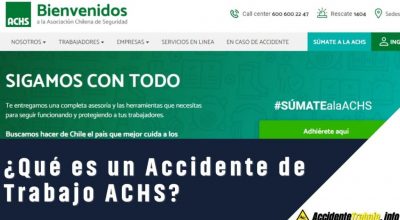¿Qué es un Accidente de Trabajo ACHS?